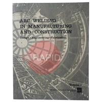 790MCI Lincoln Arc Welding in Manufacturing and Construction Vol I