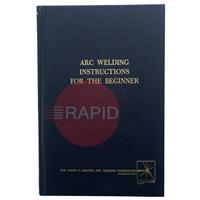 BOOK2 Lincoln Arc Welding Instructions for the Beginner